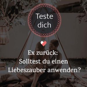 Wirkt Ex Zuruck Liebeszauber In Deinem Fall 5 Wichtige Tipps